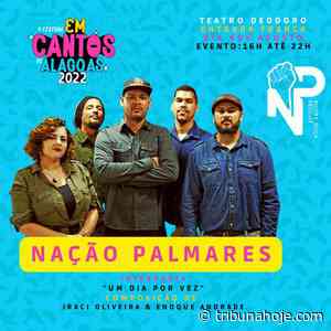 Banda Nação Palmares se apresenta nesse sábado (6) no V Festival em Cantos de Alagoas - Tribuna Hoje