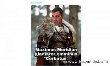 Memes. Sánchez Maximus 'Corbatus' - Hispanidad.com