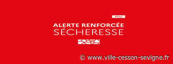 Sécheresse : la Préfecture renforce les mesures de restriction - Ville de Cesson-Sévigné