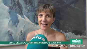 Lecco Classica, concerti a Perledo e Malgrate - Unica TV