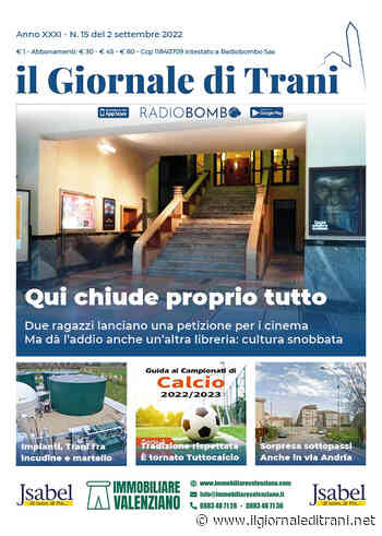 È in edicola il nuovo numero del Giornale di Trani. Ed in omaggio c'è Tuttocalcio - ilgiornaleditrani - Radio Bombo