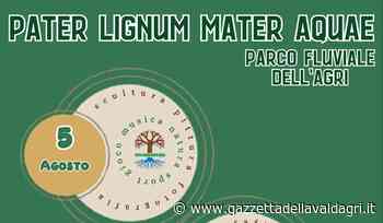 "Pater Lignum Mater Aquae", a Paterno dal 5 al 7 agosto - La Gazzetta della Val d'Agri