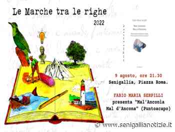 Martedì 9 agosto presentazione del libro “Mal’Anconìa – Mal d’Ancona” - Senigallia Notizie