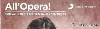 Metti una sera “All’Opera!” con clarinetto e pianoforte… - musicvoice.it