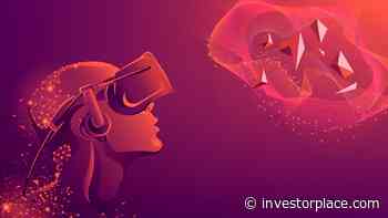 The 7 Best Virtual Reality Stocks to Buy Now - InvestorPlace