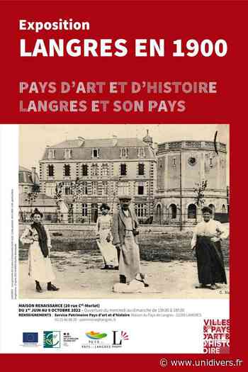 Exposition « Langres en 1900 » Maison Renaissance vendredi 16 septembre 2022 - Unidivers