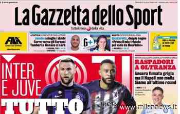 L'apertura della Gazzetta: "Inter e Juve, tutto aperto. Milan e Roma, tutto a posto" - Milan News