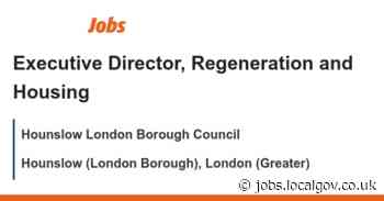 Executive Director, Regeneration and Housing job with Hounslow London Borough Council | 162307 - LocalGov