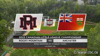 2022 Canadian Little League Championship: Rocky Mountain vs. Ancaster - CBC.ca