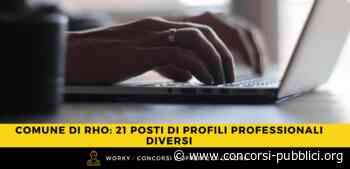 Comune di Rho: 21 posti di diversi profili professionali - Concorsi Pubblici