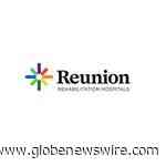 Reunion Rehabilitation Hospital Dublin Names Eric Mueller Chief Executive Officer - GlobeNewswire