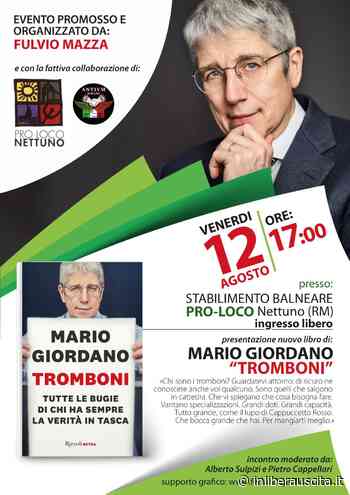 Nettuno. Il 12 agosto la presentazione del libro di Mario Giordano "Tromboni" - InLiberaUscita.it