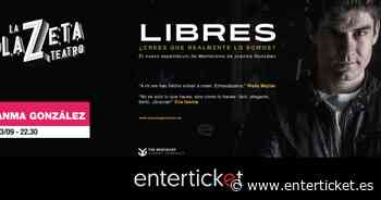 Libres - Juanma González - Enterticket