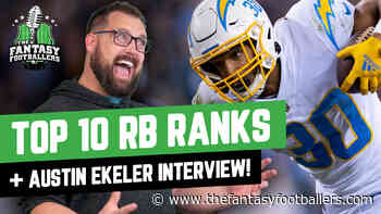 Top 10 RB Rankings + Austin Ekeler Joins the Show! - The Fantasy Footballers