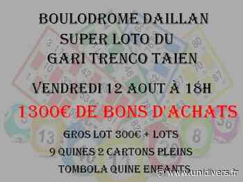 Loto du Gari Trenco Taïen Boulodrome Daillan vendredi 12 août 2022 - Unidivers