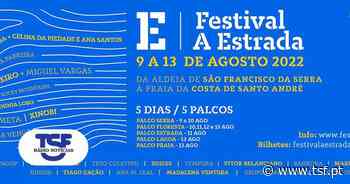 Festival A Estrada está de volta a Santiago do Cacém com música, teatro, vinho e ioga - TSF Online