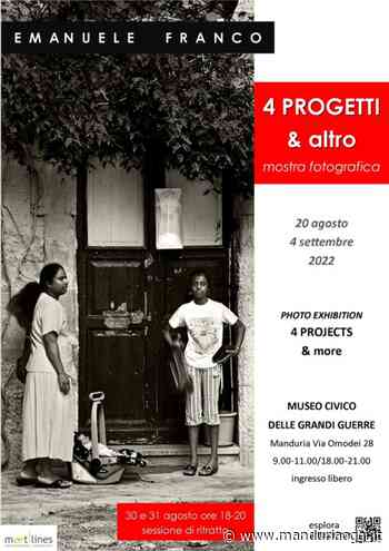 MANDURIA - Dal 20 agosto al 4 settembre il museo civico delle Grandi Guerre di Manduria ospita una personale fotografica di Emanuele Franco: '4 PROGETTI & altro' - ManduriaOggi