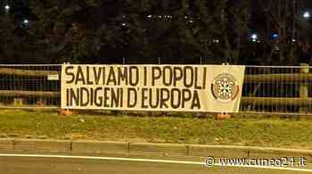 "Salviamo i popoli indigeni d'Europa": a Cuneo e Alba gli striscioni di CasaPound - Cuneo24