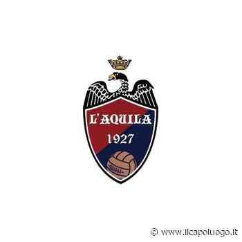 L’Aquila 1927: sorteggio Coppa Italia, primo turno con l’Alba Adriatica - Il Capoluogo