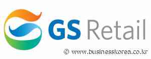 GS Retail: Beginning of Restructuring - BusinessKorea