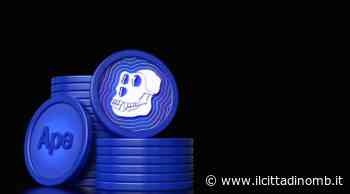 ApeCoin fa mosse silenziose! È in grado di diventare l'erede al trono della criptovaluta NFT? - Il Cittadino di Monza e Brianza