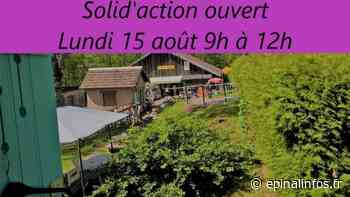Solid'action ouvert lundi 15 août - Epinal infos - Epinal Infos