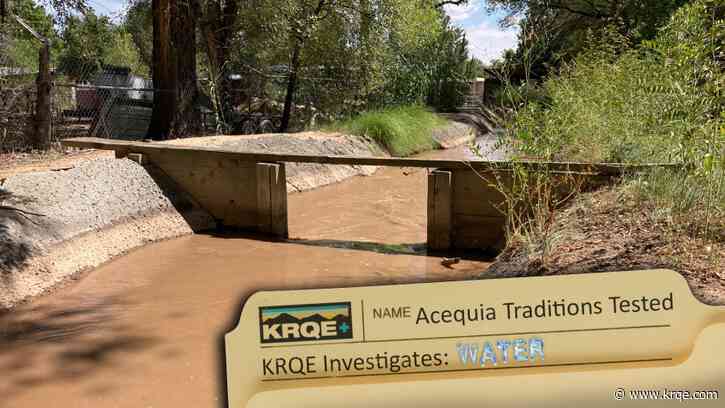 New Mexico's acequia 'customs and traditions are being tested'