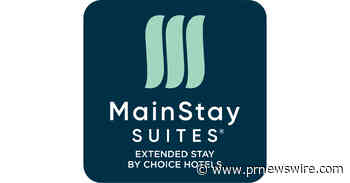 Largest MainStay Suites Hotel Opens As Brand Debuts in the Greater Los Angeles Area