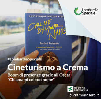 Regione Lombardia: Crema e il Cremasco mete del turismo internazionale grazie al cinema - Cremona Sera