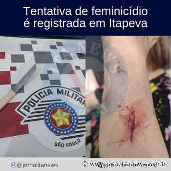 Tentativa de feminicídio é registrada em Itapeva - Jornal Ita News
