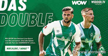 Erlebt die Werder-Welt bei WOW!