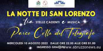 La notte di San Lorenzo 2022 al Parco Colle del Telegrafo Pescara - Abruzzonews