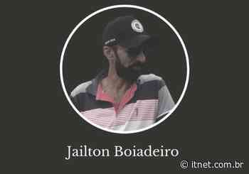PESAR: morre em Itabaiana Jailton Boiadeiro, bastante conhecido na cidade - Itnet