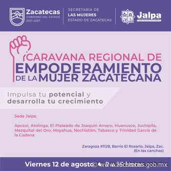 Llevarán a Jalpa la Segunda Caravana Regional de Empoderamiento de la Mujer Zacatecana - Gobierno del Estado de Zacatecas