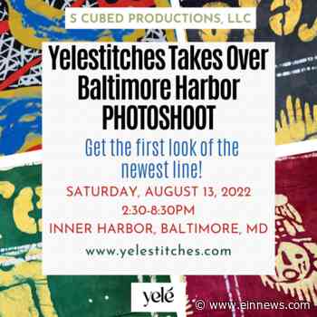 Yelestitches Takes Over Baltimore Harbor Photoshoot Event - EIN News