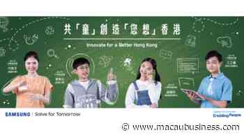 Samsung Solve for Tomorrow 2022 Calls Students to Innovate to Address Pressing Social Issues and Help Build a Better Hong Kong - Macau Business