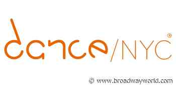 Dance/NYC Announces Coronavirus Dance Relief Fund: New York State Edition Grantees - Broadway World
