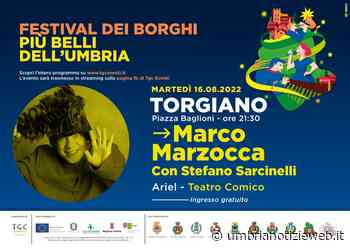 Il 16 agosto a Torgiano il teatro comico di Marco Marzocca in arte "Ariel" - Umbria Notizie Web
