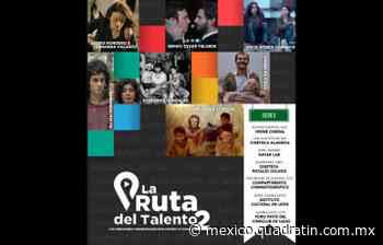 Aguascalientes, primera parada de La Ruta del Talento 2022 - Quadratín México