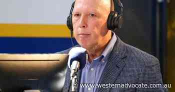 Don't make same mistakes on China: Dutton - Western Advocate