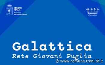 GALATTICA, TRANI INDICE UN TAVOLO DI COPROGETTAZIONE PER LE INIZIATIVE: APPUNTAMENTO LUNEDI' 22 AGOSTO IN BIBLIOTECA - Città di Trani