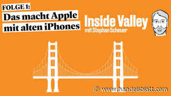 Video: Inside Valley: Das macht Apple mit alten iPhones - Handelsblatt