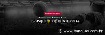 Brusque x Ponte Preta: que horas é o jogo hoje, onde vai ser e mais - Band Jornalismo