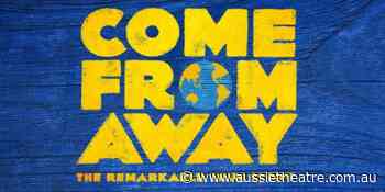 COME FROM AWAY - Sydney | Giveaways - AussieTheatre.com