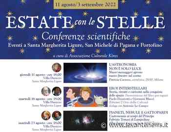‘Santa’- Rapallo: “Estate sotto le stelle” e “Scienz’Arte” - LevanteNews.it