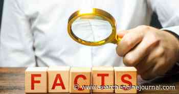 Google’s Algorithms Can Understand When Sources Agree On Same Fact via @sejournal, @MattGSouthern