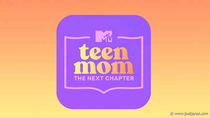 MTV Reveals 8 Cast Members for 'Teen Mom: The Next Chapter' Series