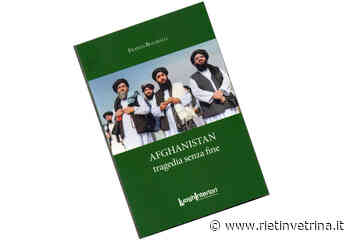 Il 25 agosto a Rieti la presentazione del libro "Afghanistan: tragedia senza fine" di Franco Bucarelli - Rietinvetrina