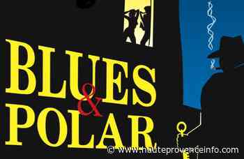 Manosque : le 18ème Blues & Polar se prépare - Haute-Provence Info