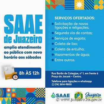 Atendimento ampliado do SAAE Juazeiro já inicia neste sábado - Prefeitura de Juazeiro (.gov)